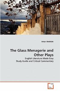 Glass Menagerie and Other Plays