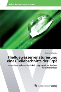 Fließgewässerrenaturierung eines Teilabschnitts der Erpe