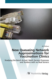 New Queueing Network Approximations for Vaccination Clinics
