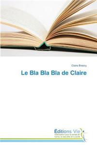 Le Bla Bla Bla de Claire