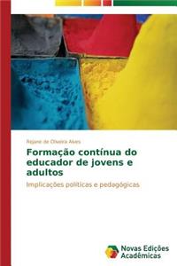Formação contínua do educador de jovens e adultos