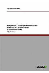 Analyse von Lead-Buyer-Konzepten zur Adaption auf den deutschen Krankenhausmarkt