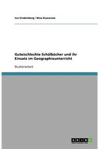 Gute/schlechte Schülbücher und ihr Einsatz im Geographieunterricht