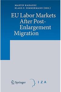EU Labor Markets After Post-Enlargement Migration