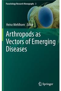 Arthropods as Vectors of Emerging Diseases