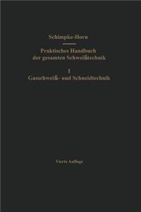 Praktisches Handbuch der gesamten Schweißtechnik