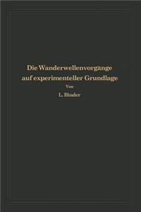 Die Wanderwellenvorgänge auf experimenteller Grundlage