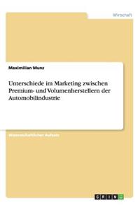 Unterschiede im Marketing zwischen Premium- und Volumenherstellern der Automobilindustrie