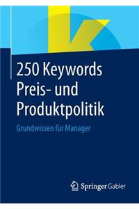 250 Keywords Preis- Und Produktpolitik