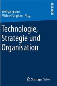 Technologie, Strategie und Organisation