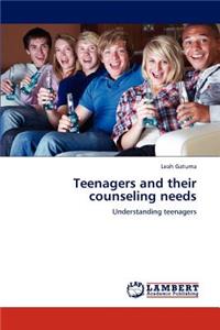 Teenagers and their counseling needs