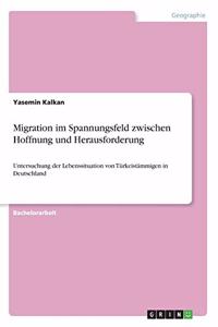 Migration im Spannungsfeld zwischen Hoffnung und Herausforderung