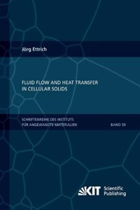 Fluid Flow and Heat Transfer in Cellular Solids