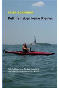 Delfine haben keine Kiemen