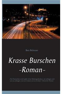 Krasse Burschen