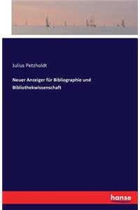 Neuer Anzeiger für Bibliographie und Bibliothekwissenschaft