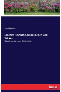 Joachim Heinrich Campes Leben und Wirken