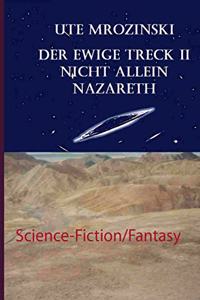 Der ewige Treck Teil II