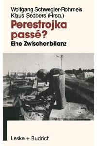 Perestrojka Passé?
