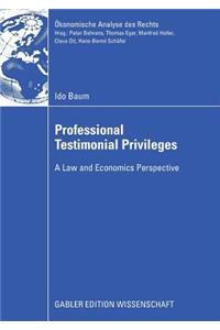 Professional Testimonial Privileges