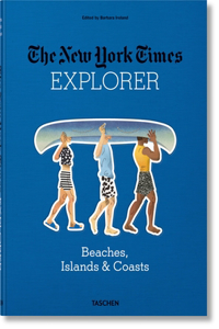 Nyt Explorer. Plages, Îles & Côtes