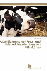 Quantifizierung der Fress- und Wiederkäuaktivitäten von Milchkühen