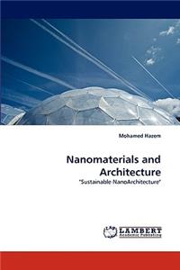 Nanomaterials and Architecture