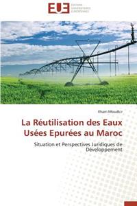 La Réutilisation Des Eaux Usées Epurées Au Maroc