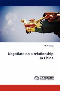 Negotiate on a Relationship in China