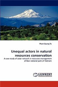 Unequal Actors in Natural Resources Conservation