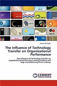 Influence of Technology Transfer on Organizational Performance