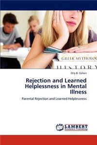 Rejection and Learned Helplessness in Mental Illness