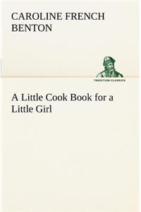 Little Cook Book for a Little Girl
