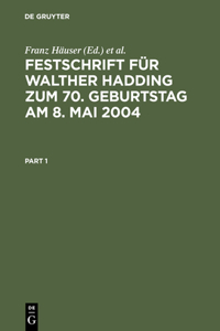 Festschrift Für Walther Hadding Zum 70. Geburtstag Am 8. Mai 2004