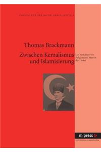 Zwischen Kemalismus Und Islamisierung