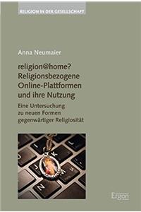 Religion@home? Religionsbezogene Online-Plattformen Und Ihre Nutzung