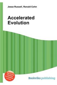 Accelerated Evolution
