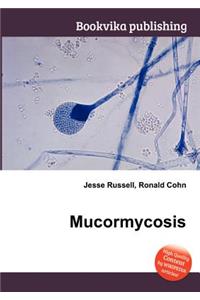 Mucormycosis