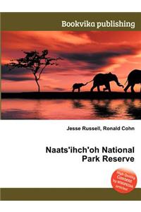 Naats'ihch'oh National Park Reserve
