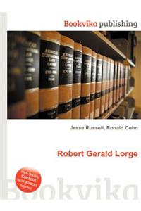 Robert Gerald Lorge