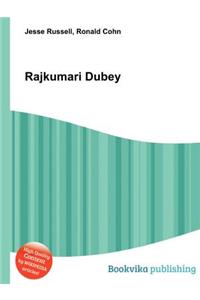 Rajkumari Dubey