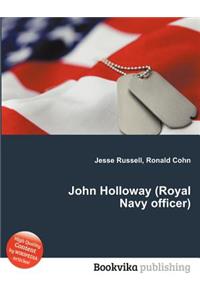 John Holloway (Royal Navy Officer)