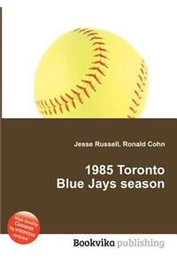 1985 Toronto Blue Jays Season