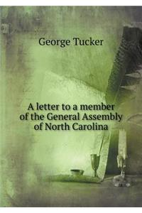 A Letter to a Member of the General Assembly of North Carolina