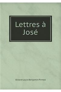 Lettres À José