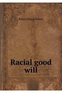 Racial Good Will