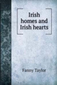 IRISH HOMES AND IRISH HEARTS