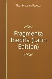 Fragmenta Inedita (Latin Edition)