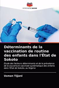 Déterminants de la vaccination de routine des enfants dans l'État de Sokoto