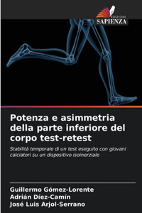 Potenza e asimmetria della parte inferiore del corpo test-retest